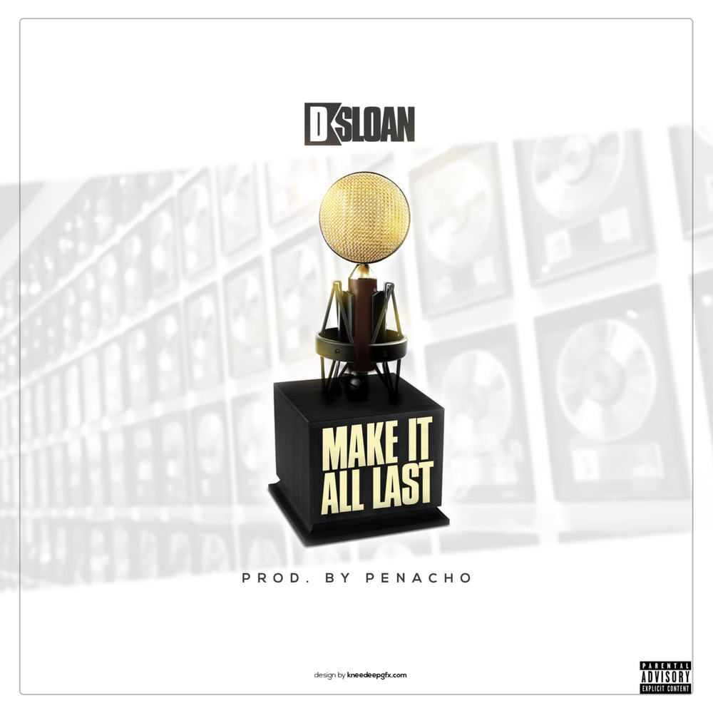 Make It All Last (Explicit)