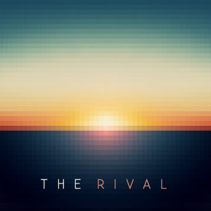 收聽The Rival的Tasting Sunshine歌詞歌曲