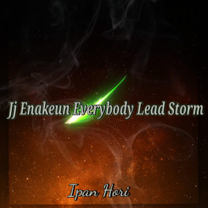 Album Jj Enakeun Everybody Lead Storm from Ipan Hori