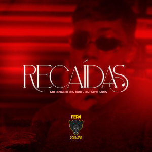 Dengarkan Recaídas lagu dari MC Bruno da BZC dengan lirik