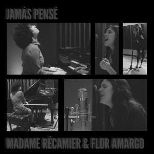 อัลบัม Jamás Pensé (Acoustic) ศิลปิน Madame Récamier