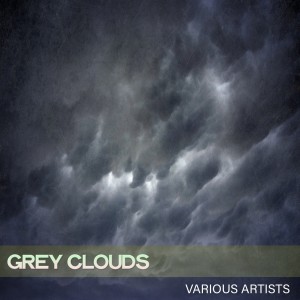 Album Grey Clouds from Various