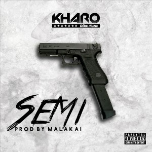 ดาวน์โหลดและฟังเพลง Semi (Explicit) พร้อมเนื้อเพลงจาก Kharo