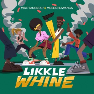 Mike Yangstar的專輯Likkle Whine