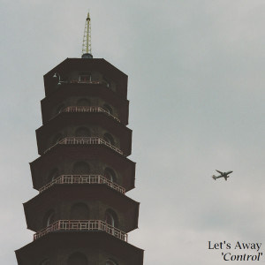 Listen to Control song with lyrics from Let's Away