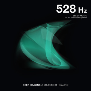 อัลบัม 528 Hz Meditation & Healing Music ศิลปิน Astral Dream