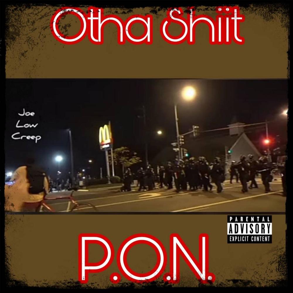 Otha Shiiit (feat. Creepa, Joe & LowwKeyy) (Explicit)