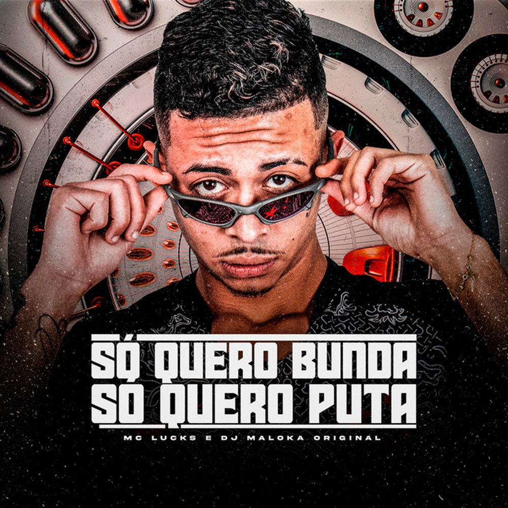Só Quero Bunda, Só Quero Puta (Explicit)