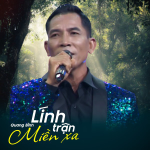Album Lính Trận Miền Xa from Quang Bình