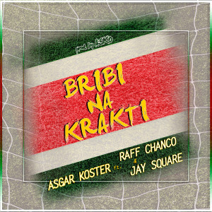 Listen to Bribi Na Krakti song with lyrics from Asgar Koster