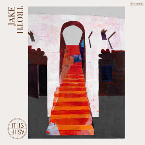 อัลบัม IT IS AS IF+ ศิลปิน Jake Troth