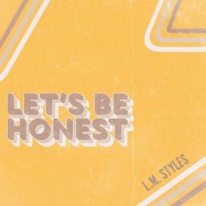 收聽Styles P的Let's Be Honest歌詞歌曲