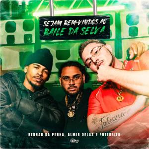 收聽Rennan da Penha的Sejam Bem-Vindos ao Baile da Selva (Explicit)歌詞歌曲