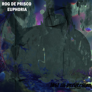 Rog De Prisco的專輯EUPHORIA EP (Radio Edit)