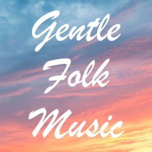 Album Gentle Folk Music from Various Artists