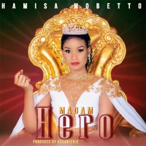 Album Madam Hero from Hamisa Mobetto
