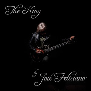 Jose Feliciano的專輯The King...by José Feliciano