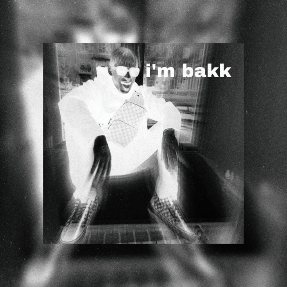 I'm Bakk (Explicit)