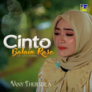 Dengarkan Cinto Balain Raso lagu dari Vany Thursdila dengan lirik