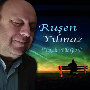 Album Hayalin Bile Güzel from Ruşen Yılmaz