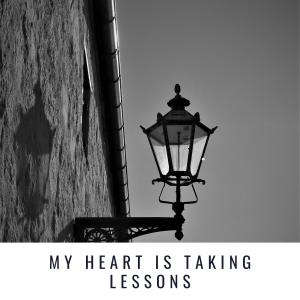 Album My Heart Is Taking Lessons from Various