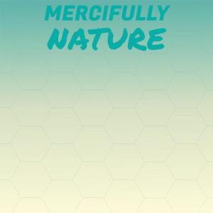 Mercifully Nature dari Various