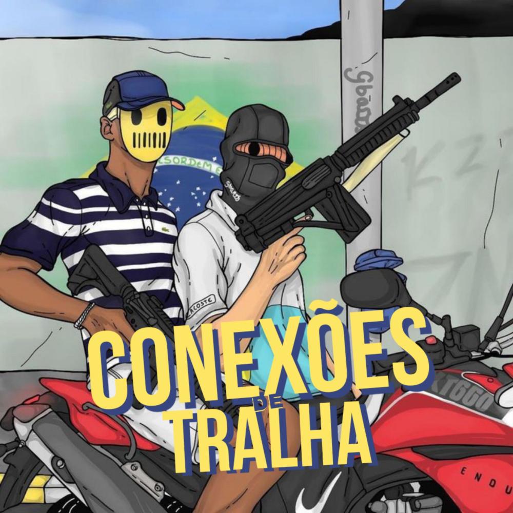 CONEXÕES DE TRALHA (feat. MC DN & DJ CIRILO DE CAXIAS)