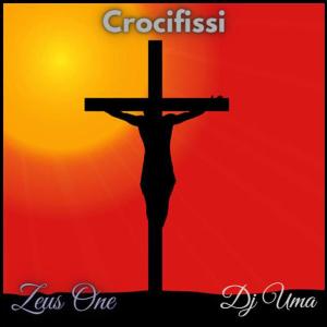 Dj Uma的專輯Crocifissi (feat. Dj Uma) [Explicit]