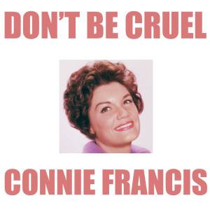 收聽Connie Francis的You're Gonna Miss Me歌詞歌曲