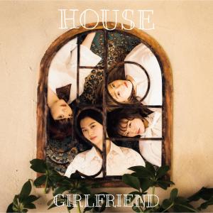 GIRLFRIEND的專輯HOUSE