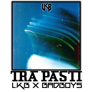 Bad Boys的專輯Tra Pasti