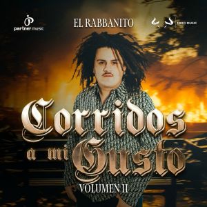 อัลบัม Corridos A Mi Gusto Vol 2 ศิลปิน El Rabbanito