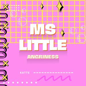 Dengarkan Ms little angriness lagu dari Kattê dengan lirik