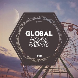 Global House Fabric, Pt. 18 dari Various Artists