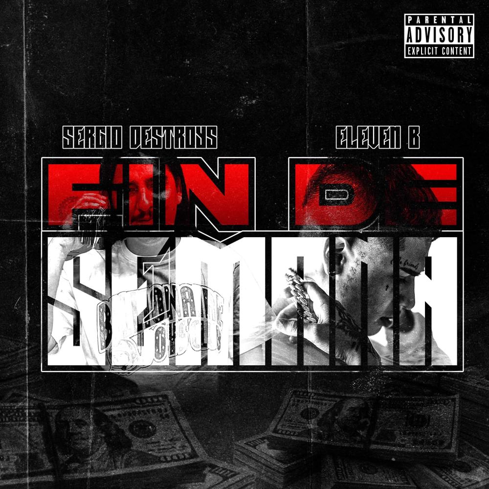 Fin De Semana (feat. Eleven B) (Explicit)