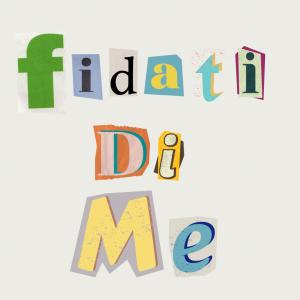 ดาวน์โหลดและฟังเพลง Fidati di me พร้อมเนื้อเพลงจาก Etra