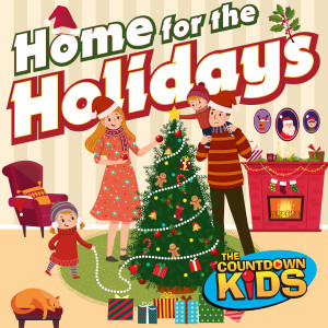 อัลบัม Home for the Holidays (Essential Christmas Carols & Songs) ศิลปิน The Countdown Kids