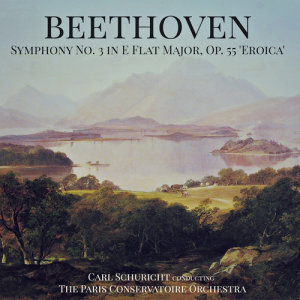 Carl Schuricht的專輯Beethoven: Symphony No. 3 in E Flat Major, Op. 55 'Eroica'