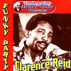 ดาวน์โหลดและฟังเพลง Funky Party พร้อมเนื้อเพลงจาก Clarence Reid