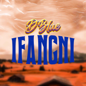 Dengarkan Ifangni lagu dari D-BLUE dengan lirik