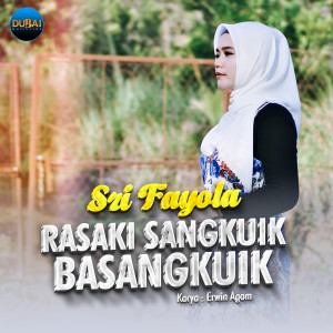Dengarkan Rasaki Sangkuik Basangkuik lagu dari Sri Fayola dengan lirik