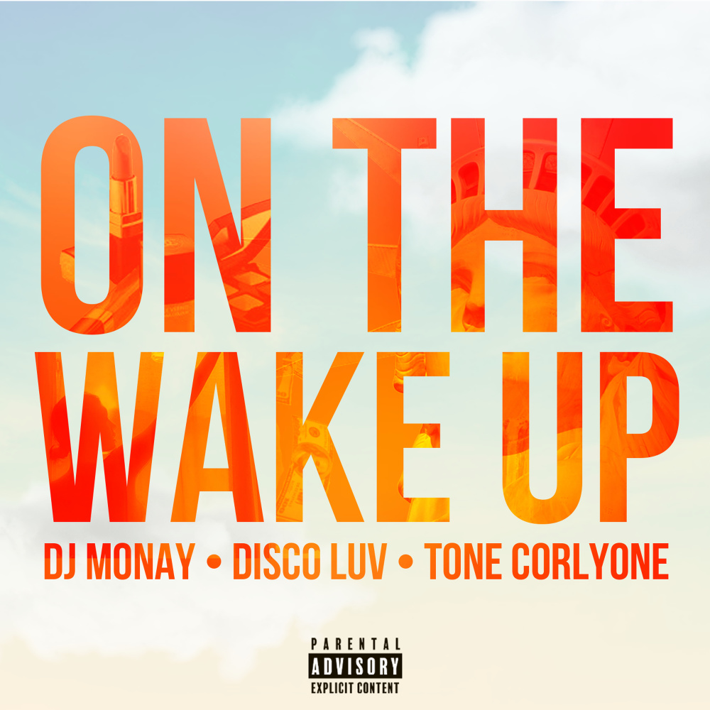 On the Wake Up (Explicit)