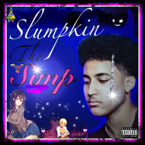 收聽Slumpkin The Simp的ImASimp歌詞歌曲