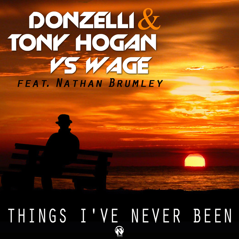 Things I've Never Been (Donzelli & Tony Hogan Radio Edit)