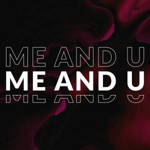 Album Me And U oleh MR.G
