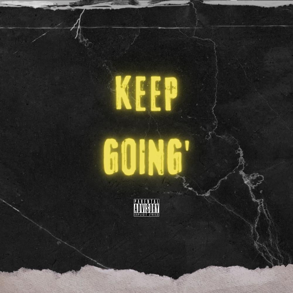 Keep Going' (Explicit)