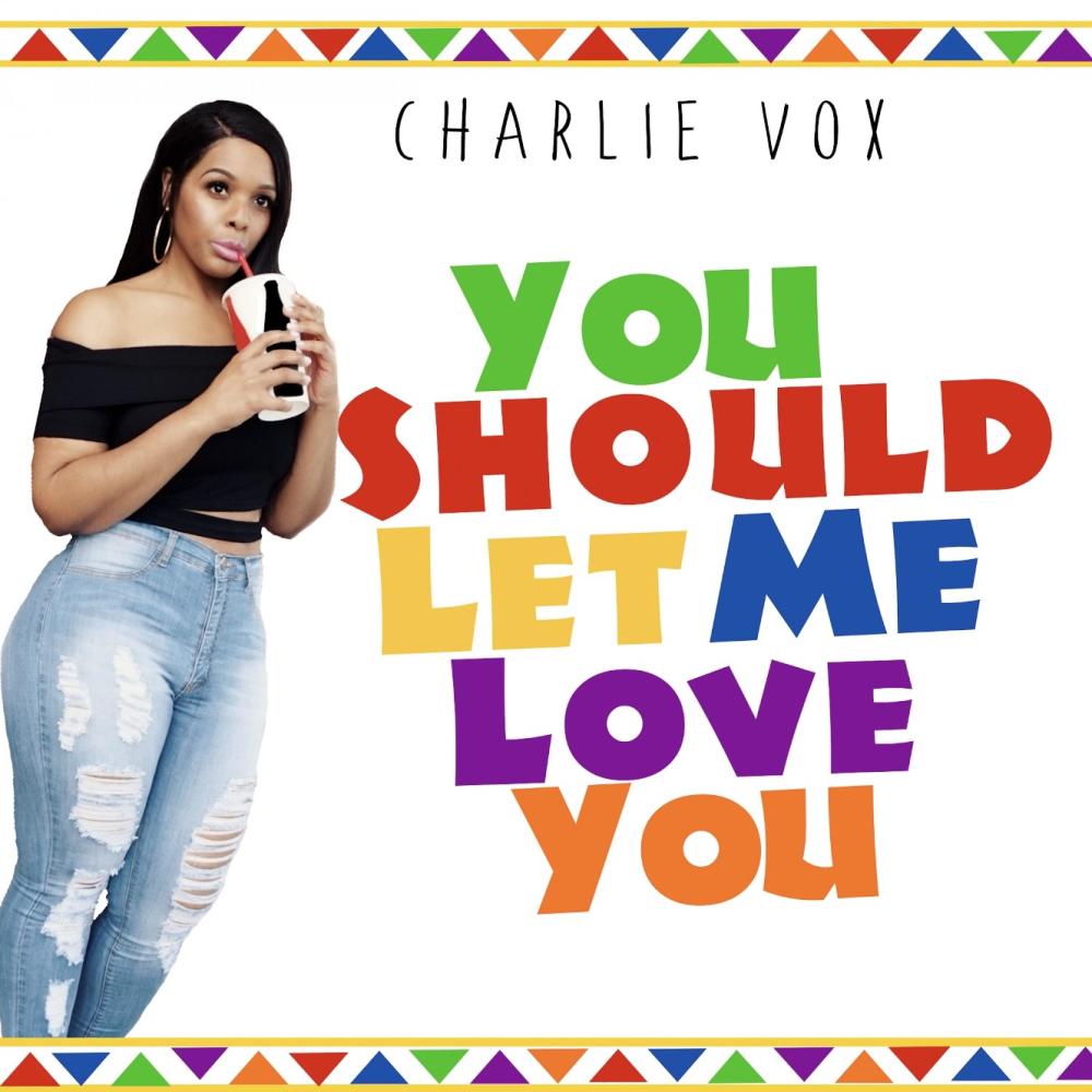 You Should Let Me Love You