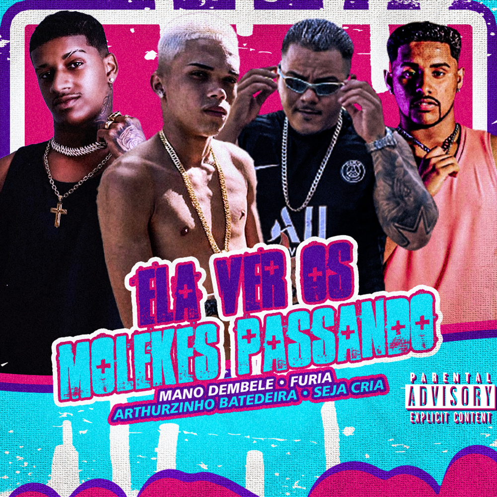 Ela Ver os Molekes Passando (feat. Arthurzinho Batedeira, seja cria) (Explicit)