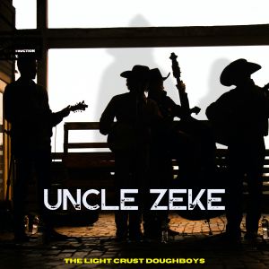 The Light Crust Doughboys的專輯Uncle Zeke