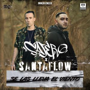 收聽Sajero的Se las lleva el viento (feat. Santaflow)歌詞歌曲